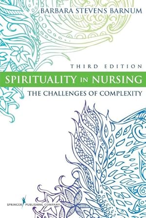 Bild des Verkufers fr Spirituality in Nursing : The Challenges of Complexity zum Verkauf von AHA-BUCH GmbH