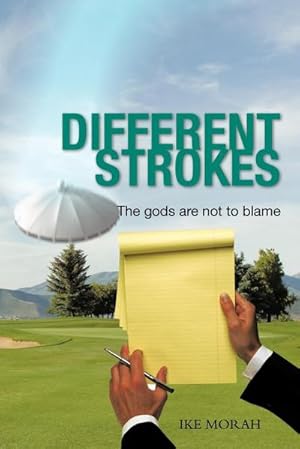 Seller image for Different Strokes : The Gods Are Not to Blame for sale by AHA-BUCH GmbH