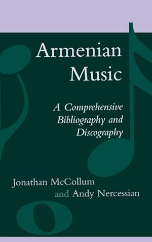 Seller image for Armenian Music : A Comprehensive Bibliography and Discography for sale by AHA-BUCH GmbH
