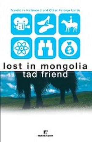 Seller image for Lost in Mongolia : Travels in Hollywood and Other Foreign Lands for sale by AHA-BUCH GmbH