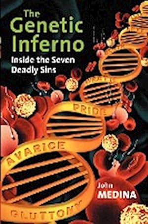 Image du vendeur pour The Genetic Inferno : Inside the Seven Deadly Sins mis en vente par AHA-BUCH GmbH