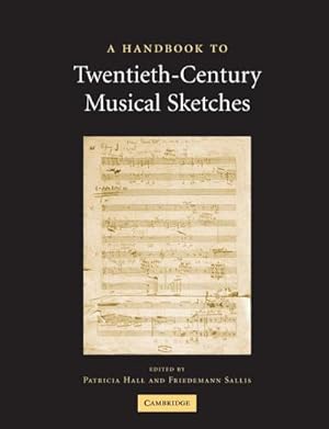 Immagine del venditore per A Handbook to Twentieth-Century Musical Sketches venduto da AHA-BUCH GmbH