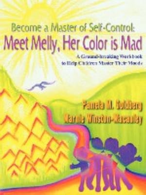 Seller image for Become a Master of Self-Control : Meet Melly, Her Color is Mad for sale by AHA-BUCH GmbH