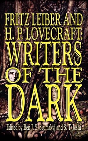Imagen del vendedor de Fritz Leiber and H.P. Lovecraft : Writers of the Dark a la venta por AHA-BUCH GmbH