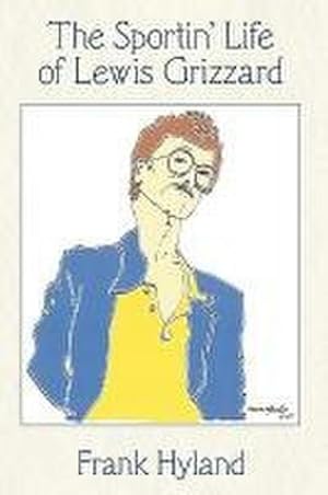 Seller image for The Sportin' Life of Lewis Grizzard for sale by AHA-BUCH GmbH