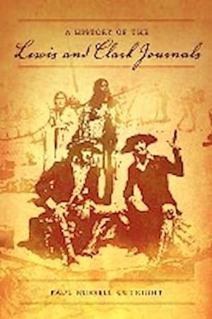 Imagen del vendedor de A History of the Lewis and Clark Journals a la venta por AHA-BUCH GmbH