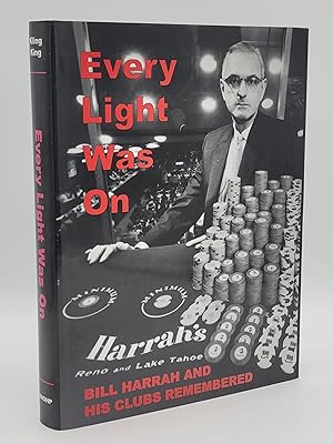 Seller image for Every Light Was On: Bill Harrah and His Clubs Remembered. for sale by Zephyr Books