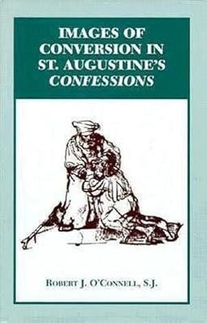 Immagine del venditore per Images of Conversion in St. Augustine's Confessions venduto da AHA-BUCH GmbH