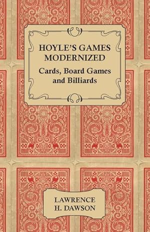 Seller image for Hoyle's Games Modernized - Cards, Board Games and Billiards for sale by AHA-BUCH GmbH