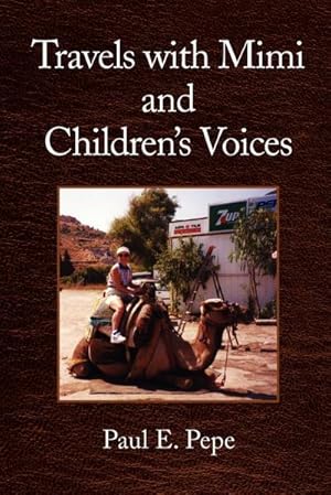 Seller image for Travels with Mimi and Children's Voices for sale by AHA-BUCH GmbH