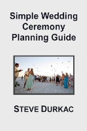Immagine del venditore per Simple Wedding Ceremony Planning Guide venduto da AHA-BUCH GmbH