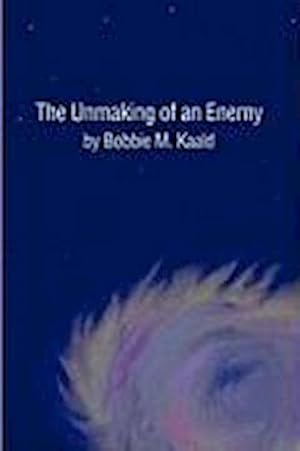 Seller image for The Unmaking of an Enemy for sale by AHA-BUCH GmbH