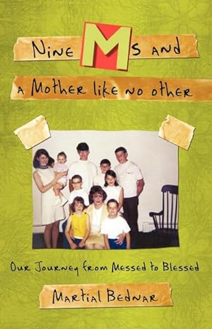 Image du vendeur pour Nine Ms and a Mother Like No Other : Our Journey from Messed to Blessed mis en vente par AHA-BUCH GmbH