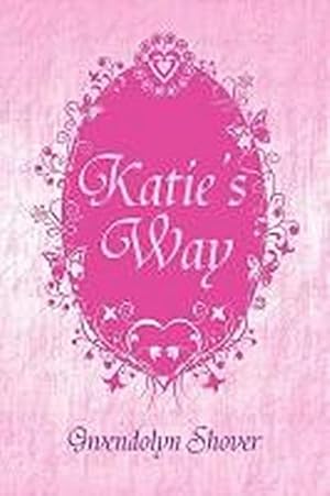 Imagen del vendedor de Katie's Way a la venta por AHA-BUCH GmbH