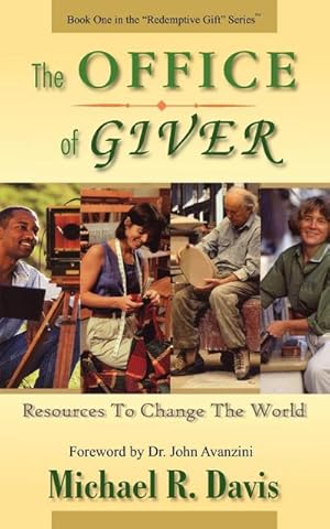 Bild des Verkufers fr The OFFICE of GIVER : Resources To Change The World zum Verkauf von AHA-BUCH GmbH