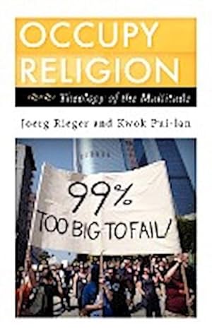Imagen del vendedor de Occupy Religion : Theology of the Multitude a la venta por AHA-BUCH GmbH