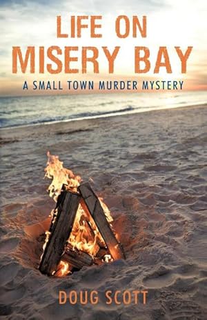 Imagen del vendedor de Life on Misery Bay : A Somewhat Fictional Memoir a la venta por AHA-BUCH GmbH
