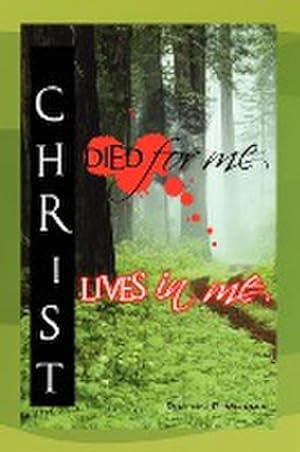 Seller image for Christ Died for Me, Christ Lives in Me for sale by AHA-BUCH GmbH