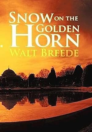 Seller image for Snow on the Golden Horn for sale by AHA-BUCH GmbH