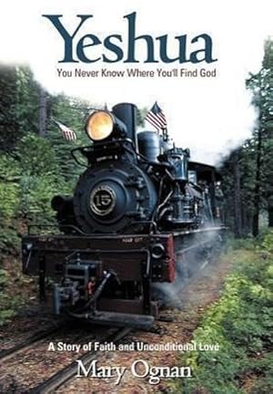 Image du vendeur pour Yeshua : You Never Know Where You'll Find God mis en vente par AHA-BUCH GmbH