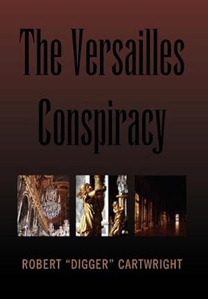 Seller image for The Versailles Conspiracy for sale by AHA-BUCH GmbH