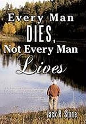 Immagine del venditore per Every Man Dies, Not Every Man Lives venduto da AHA-BUCH GmbH