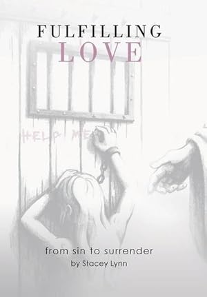 Seller image for Fulfilling Love : From Sin to Surrender for sale by AHA-BUCH GmbH