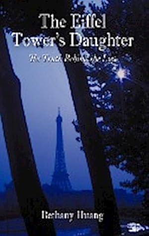 Seller image for The Eiffel Tower's Daughter : The Truth Behind the Lies for sale by AHA-BUCH GmbH