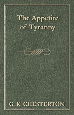 Seller image for The Appetite of Tyranny for sale by AHA-BUCH GmbH