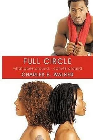 Seller image for Full Circle : What Goes Around - Comes Around for sale by AHA-BUCH GmbH