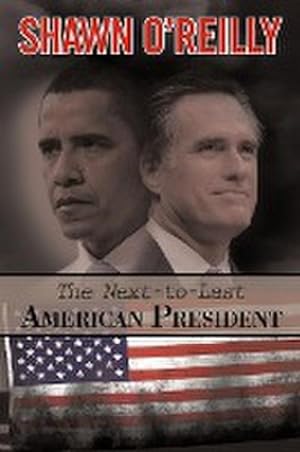Seller image for The Next-To-Last American President for sale by AHA-BUCH GmbH
