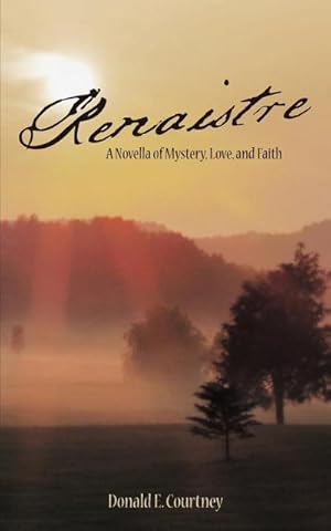 Seller image for Renaistre : A Novella of Mystery, Love, and Faith for sale by AHA-BUCH GmbH