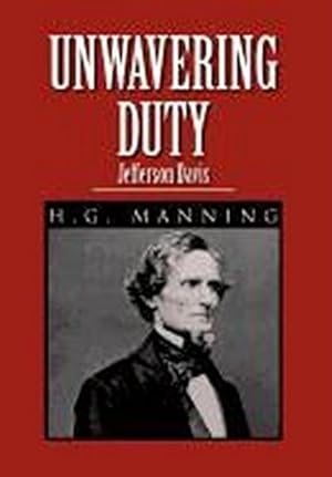 Seller image for Unwavering Duty : Jefferson Davis for sale by AHA-BUCH GmbH