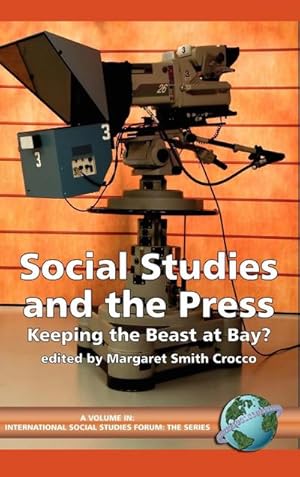 Seller image for Social Studies and the Press : Keeping the Beast at Bay? (Hc) for sale by AHA-BUCH GmbH