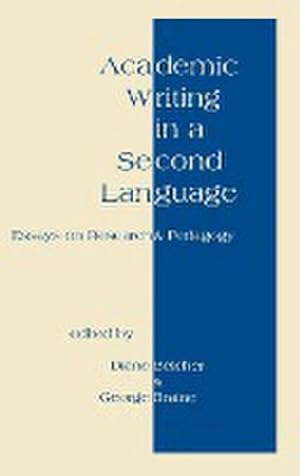 Seller image for Academic Writing in a Second Language : Essays on Research and Pedagogy for sale by AHA-BUCH GmbH