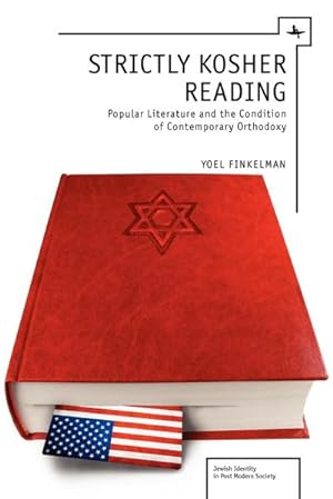 Immagine del venditore per Strictly Kosher Reading : Popular Literature and the Condition of Contemporary Orthodoxy venduto da AHA-BUCH GmbH