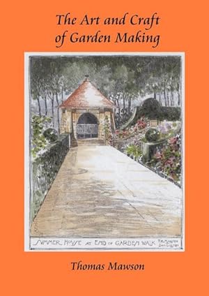 Seller image for The Art and Craft of Garden Making for sale by AHA-BUCH GmbH