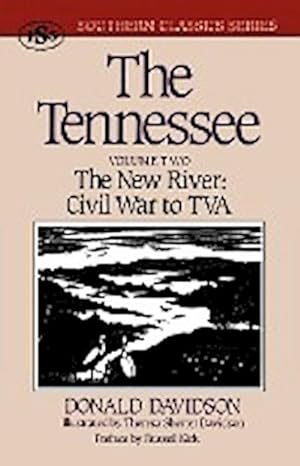 Seller image for The Tennessee : The New River: Civil War to TVA for sale by AHA-BUCH GmbH