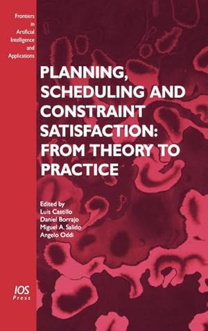 Image du vendeur pour Planning, Scheduling and Constraint Satisfaction: From Theory to Practice mis en vente par AHA-BUCH GmbH