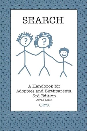 Immagine del venditore per Search : A Handbook for Adoptees and Birthparents 3rd Edition venduto da AHA-BUCH GmbH