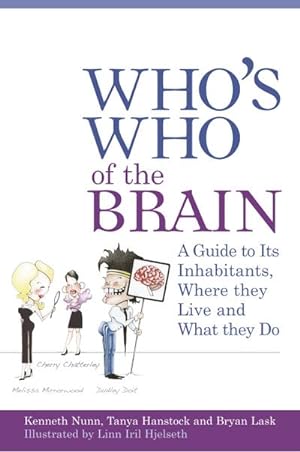 Seller image for Who's Who of the Brain : A Guide to Its Inhabitants, Where They Live and What They Do for sale by AHA-BUCH GmbH