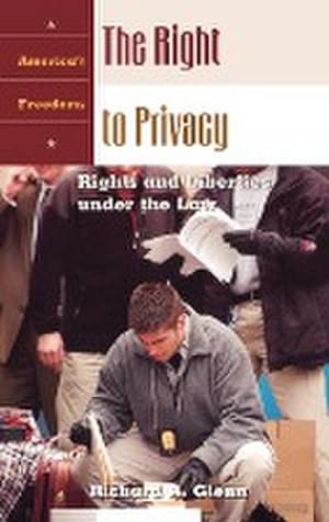 Image du vendeur pour The Right to Privacy : Rights and Liberties Under the Law mis en vente par AHA-BUCH GmbH