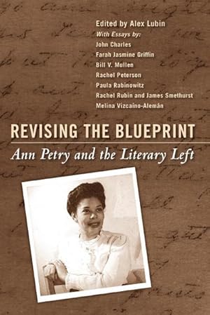 Bild des Verkufers fr Revising the Blueprint : Ann Petry and the Literary Left zum Verkauf von AHA-BUCH GmbH