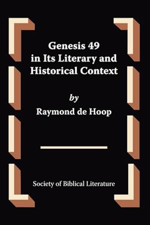 Image du vendeur pour Genesis 49 in Its Literary and Historical Context mis en vente par AHA-BUCH GmbH