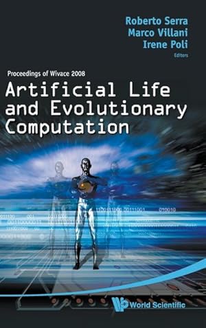 Immagine del venditore per Artificial Life and Evolutionary Computation : Proceedings of Wivace 2008 venduto da AHA-BUCH GmbH