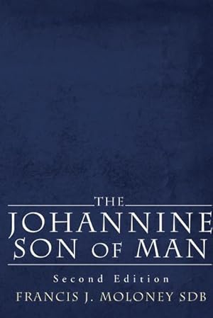 Seller image for The Johannine Son of Man : Second Edition for sale by AHA-BUCH GmbH