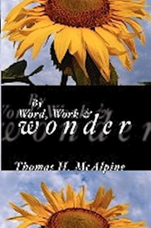 Seller image for By Word, Work and Wonder for sale by AHA-BUCH GmbH