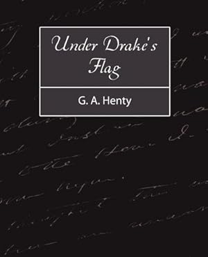 Immagine del venditore per Under Drake's Flag venduto da AHA-BUCH GmbH