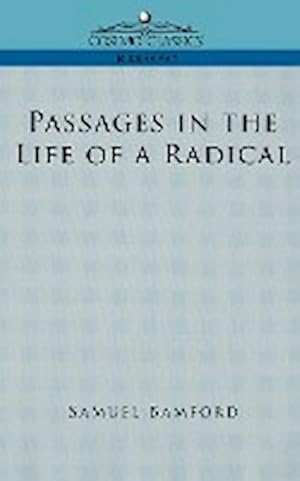 Seller image for Passages in the Life of a Radical for sale by AHA-BUCH GmbH