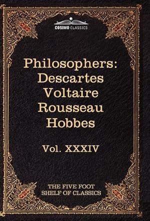 Seller image for French and English Philosophers : Descartes, Voltaire, Rousseau, Hobbes: The Five Foot Shelf of Classics, Vol. XXXIV (in 51 Volumes) for sale by AHA-BUCH GmbH